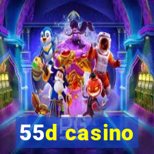 55d casino